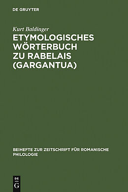 E-Book (pdf) Etymologisches Wörterbuch zu Rabelais (Gargantua) von Kurt Baldinger