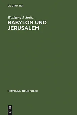 PDF Babylon und Jerusalem von Wolfgang Achnitz