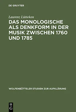 E-Book (pdf) Das Monologische als Denkform in der Musik zwischen 1760 und 1785 von Laurenz Lütteken