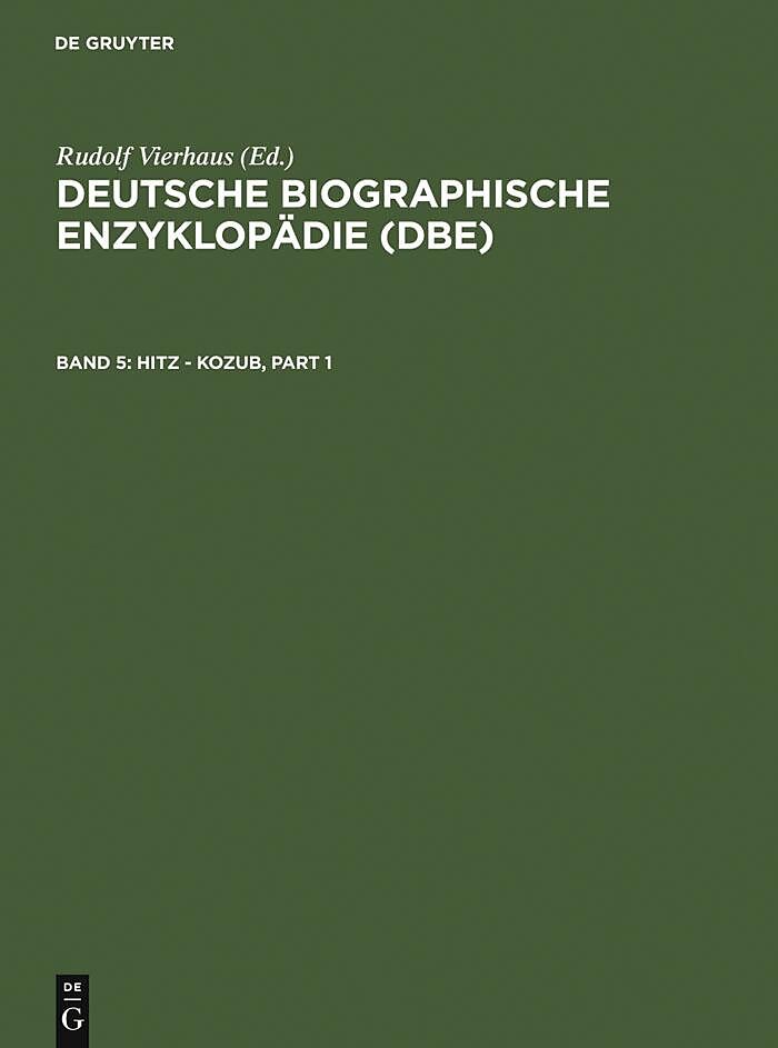 Deutsche Biographische Enzyklopädie (DBE) / Hitz - Kozub