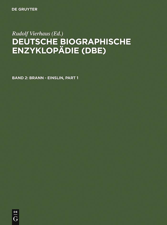 Deutsche Biographische Enzyklopädie (DBE) / Brann - Einslin