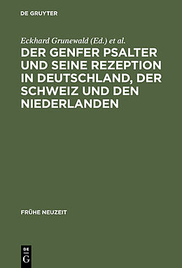 E-Book (pdf) Der Genfer Psalter und seine Rezeption in Deutschland, der Schweiz und den Niederlanden von 