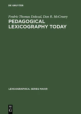 PDF Pedagogical Lexicography Today von Fredric Thomas Dolezal, Don R. Mccreary
