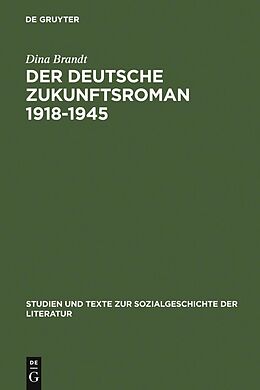 E-Book (pdf) Der deutsche Zukunftsroman 1918-1945 von Dina Brandt