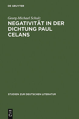 E-Book (pdf) Negativität in der Dichtung Paul Celans von Georg-Michael Schulz