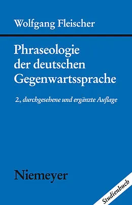 PDF Phraseologie der deutschen Gegenwartssprache von Wolfgang Fleischer