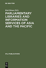 eBook (pdf) Parliamentary Libraries and Information Services of Asia and the Pacific de 