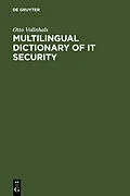E-Book (pdf) Multilingual Dictionary of IT Security von Otto Vollnhals