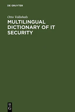 E-Book (pdf) Multilingual Dictionary of IT Security von Otto Vollnhals