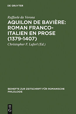 eBook (pdf) Aquilon de Bavière: Roman franco-italien en prose (13791407) de Raffaele da Verona