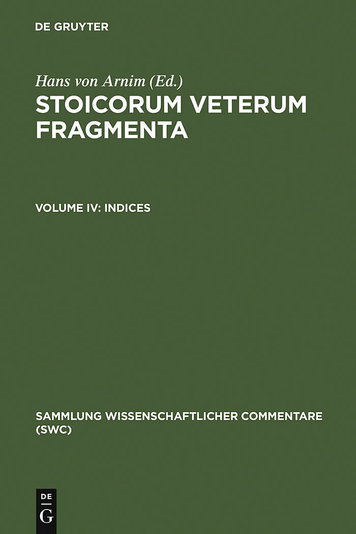 Stoicorum veterum fragmenta Volume IV: Indices