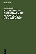 E-Book (pdf) Multilingual Dictionary of Knowledge Management von Otto Vollnhals