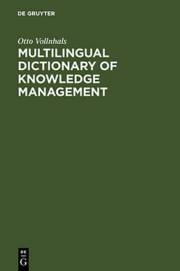 E-Book (pdf) Multilingual Dictionary of Knowledge Management von Otto Vollnhals