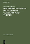 E-Book (pdf) Information Driven Management Concepts and Themes von Michael E. D. Koenig