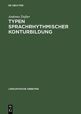 E-Book (pdf) Typen sprachrhythmischer Konturbildung von Andreas Dufter