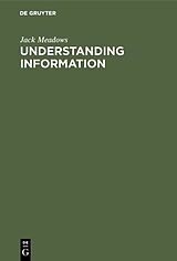 eBook (pdf) Understanding Information de Jack Meadows