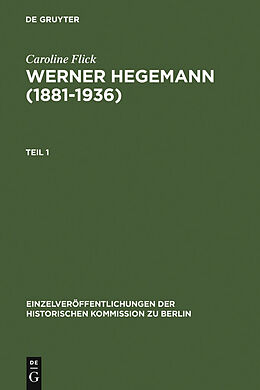 E-Book (pdf) Werner Hegemann (1881-1936) von Caroline Flick