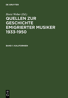 E-Book (pdf) Quellen zur Geschichte emigrierter Musiker 1933-1950 / Sources Relating... / Kalifornien / California von 