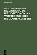 E-Book (pdf) Diccionario de Biblioteconomía von Gabriel Calvo, Eberhard Sauppe
