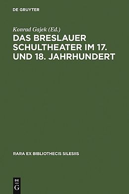E-Book (pdf) Das Breslauer Schultheater im 17. und 18. Jahrhundert von 