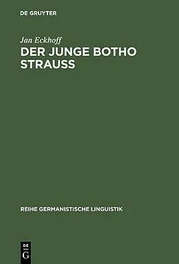 PDF Der junge Botho Strauß von Jan Eckhoff