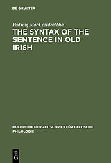 E-Book (pdf) The Syntax of the Sentence in Old Irish von Pádraig Maccoisdealbha