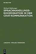 PDF Sprachhandlungskoordination in der Chat-Kommunikation von Michael Beißwenger