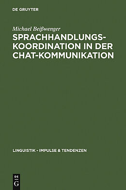 E-Book (pdf) Sprachhandlungskoordination in der Chat-Kommunikation von Michael Beißwenger
