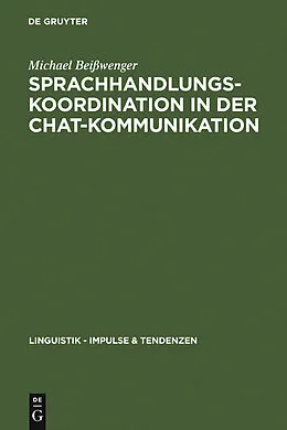 PDF Sprachhandlungskoordination in der Chat-Kommunikation von Michael Beißwenger