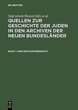 E-Book (pdf) Quellen zur Geschichte der Juden in den Archiven der neuen Bundesländer / Eine Bestandsübersicht von 