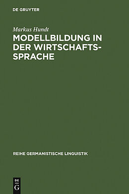 E-Book (pdf) Modellbildung in der Wirtschaftssprache von Markus Hundt