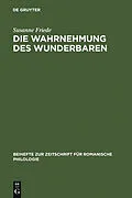 PDF Die Wahrnehmung des Wunderbaren von Susanne A. Friede