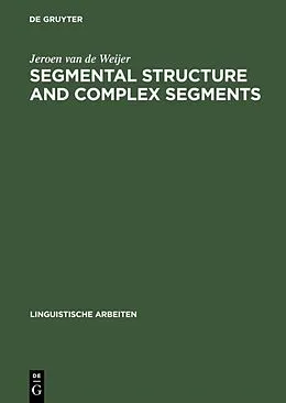 E-Book (pdf) Segmental Structure and Complex Segments von Jeroen Van De Weijer