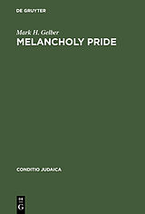 eBook (pdf) Melancholy Pride de Mark H. Gelber
