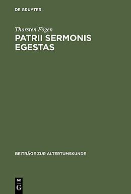 E-Book (pdf) Patrii sermonis egestas von Thorsten Fögen