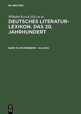 E-Book (pdf) Deutsches Literatur-Lexikon. Das 20. Jahrhundert / Grunenberg - Hallwig von 