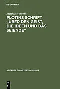 E-Book (pdf) Plotins Schrift "Über den Geist, die Ideen und das Seiende" von Matthias Vorwerk