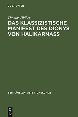 E-Book (pdf) Das klassizistische Manifest des Dionys von Halikarnass von Thomas Hidber