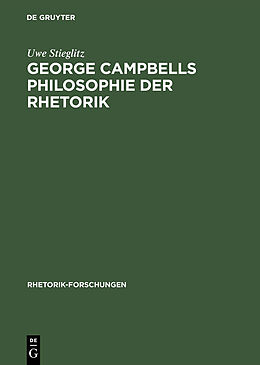 E-Book (pdf) George Campbells Philosophie der Rhetorik von Uwe Stieglitz