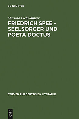 E-Book (pdf) Friedrich Spee - Seelsorger und poeta doctus von Martina Eicheldinger