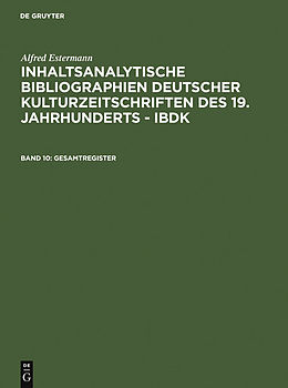 E-Book (pdf) Alfred Estermann: Inhaltsanalytische Bibliographien deutscher Kulturzeitschriften... / Gesamtregister von Alfred Estermann