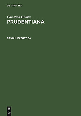 E-Book (pdf) Christian Gnilka: Prudentiana / Exegetica von Christian Gnilka