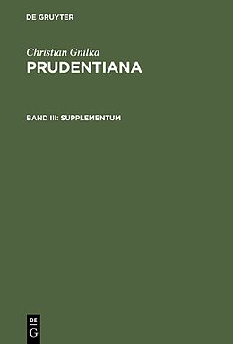 E-Book (pdf) Christian Gnilka: Prudentiana / Supplementum von Christian Gnilka