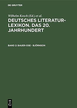 E-Book (pdf) Deutsches Literatur-Lexikon. Das 20. Jahrhundert / Bauer-Ose - Björnson von 