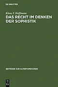 E-Book (pdf) Das Recht im Denken der Sophistik von Klaus F. Hoffmann