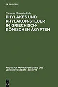 E-Book (pdf) Phylakes und Phylakon-Steuer im griechisch-römischen Ägypten von Clemens Homoth-Kuhs