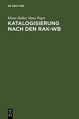 E-Book (pdf) Katalogisierung nach den RAK-WB von Klaus Haller, Hans Popst