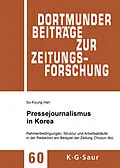 E-Book (pdf) Pressejournalismus in Korea von Su-Kyung Han