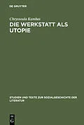 E-Book (pdf) Die Werkstatt als Utopie von Chryssoula Kambas