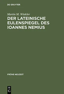E-Book (pdf) Der lateinische Eulenspiegel des Ioannes Nemius von Martin M. Winkler